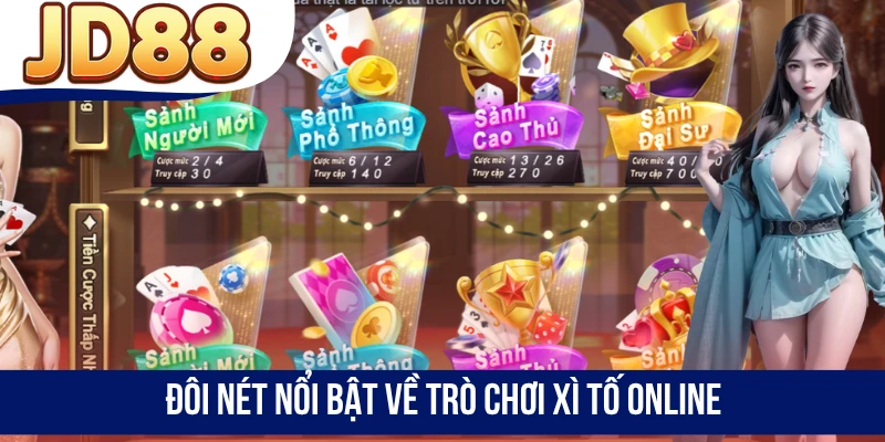Đôi nét nổi bật về trò chơi Xì Tố Online