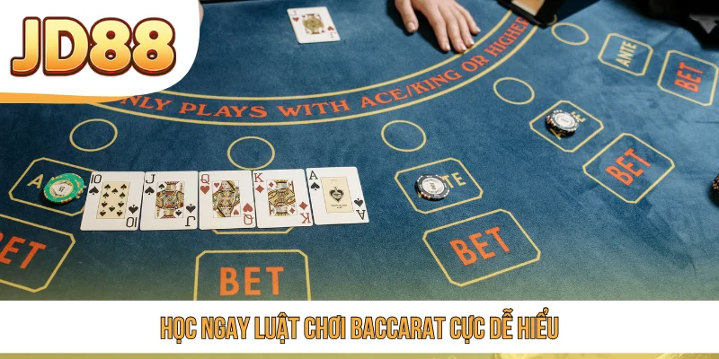 Học ngay luật chơi Baccarat cực dễ hiểu