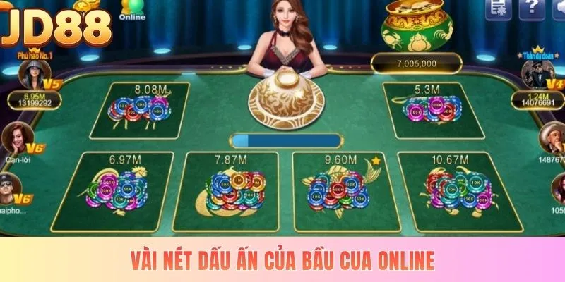 Vài nét dấu ấn của Bầu Cua online