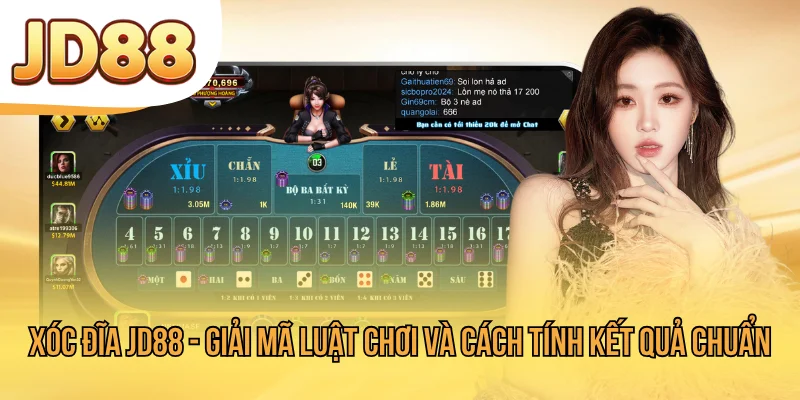 Xóc Đĩa JD88 - Giải Mã Luật Chơi Và Cách Tính Kết Quả Chuẩn